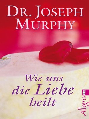 cover image of Wie uns die Liebe heilt